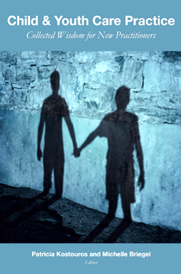 Child and Youth Care Practice: Collected Wisdom for New Practitioners